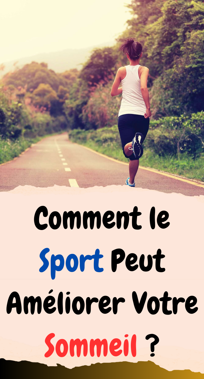 Comment le Sport Peut Améliorer Votre Sommeil ?