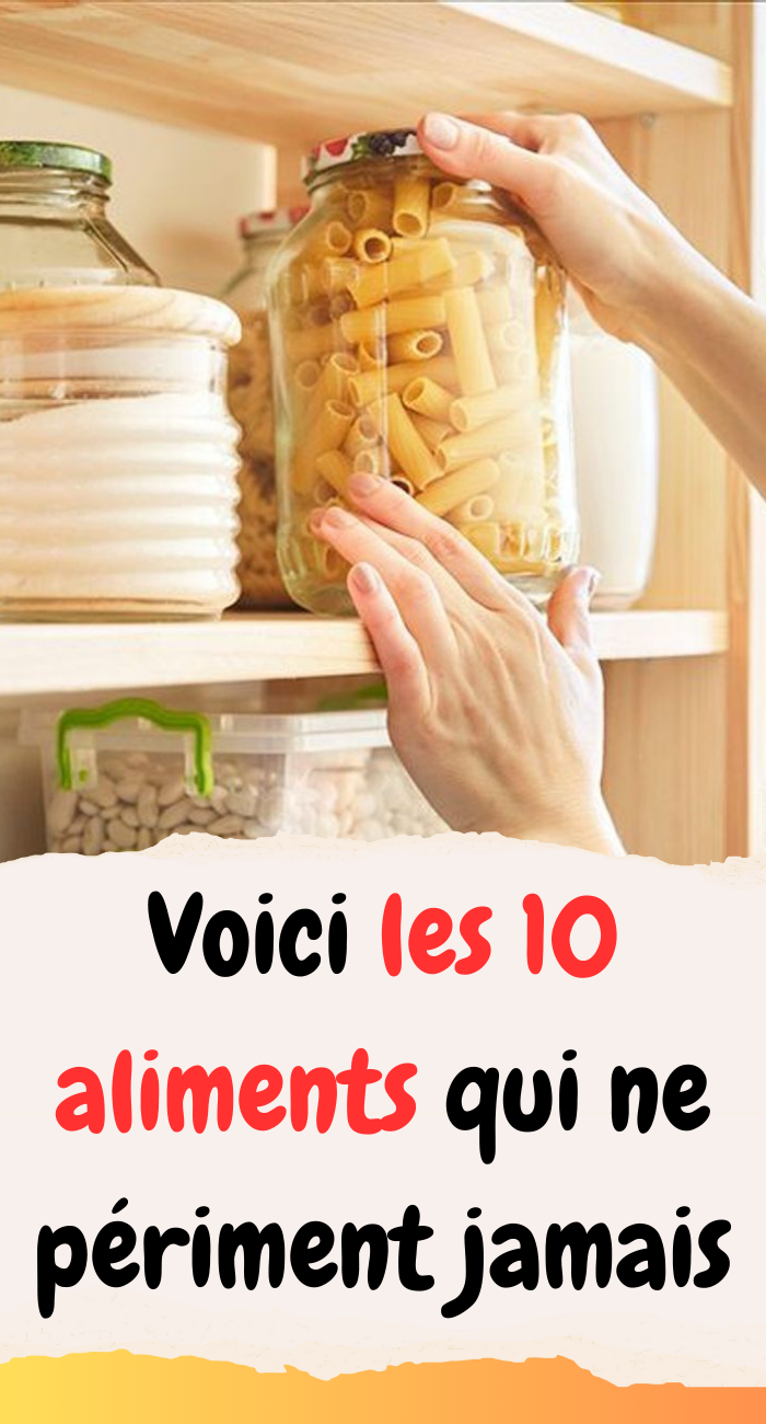 Voici les 10 aliments qui ne périment jamais