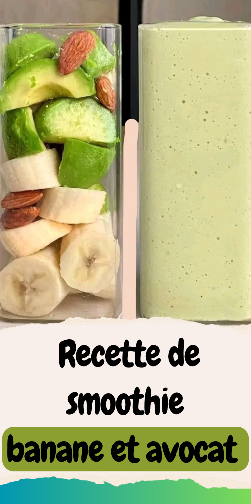 Recette de smoothie banane et avocat